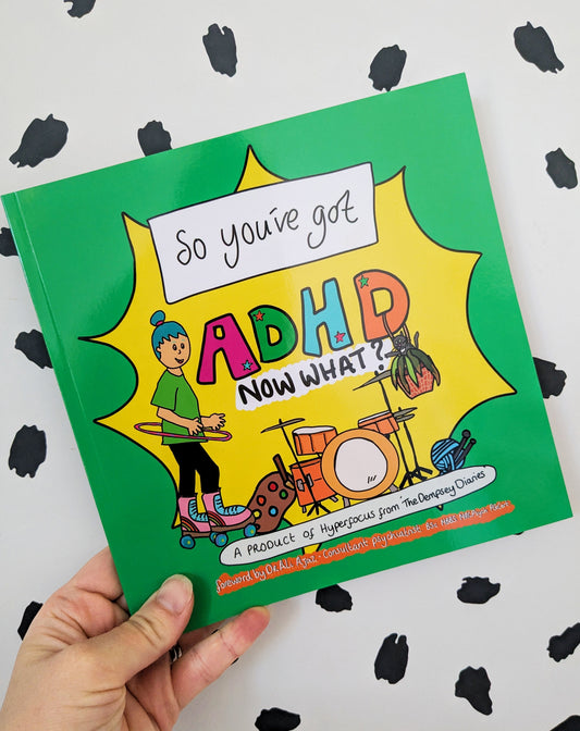 So You've Got ADHD. Now What? Book by Bethany Dempsey