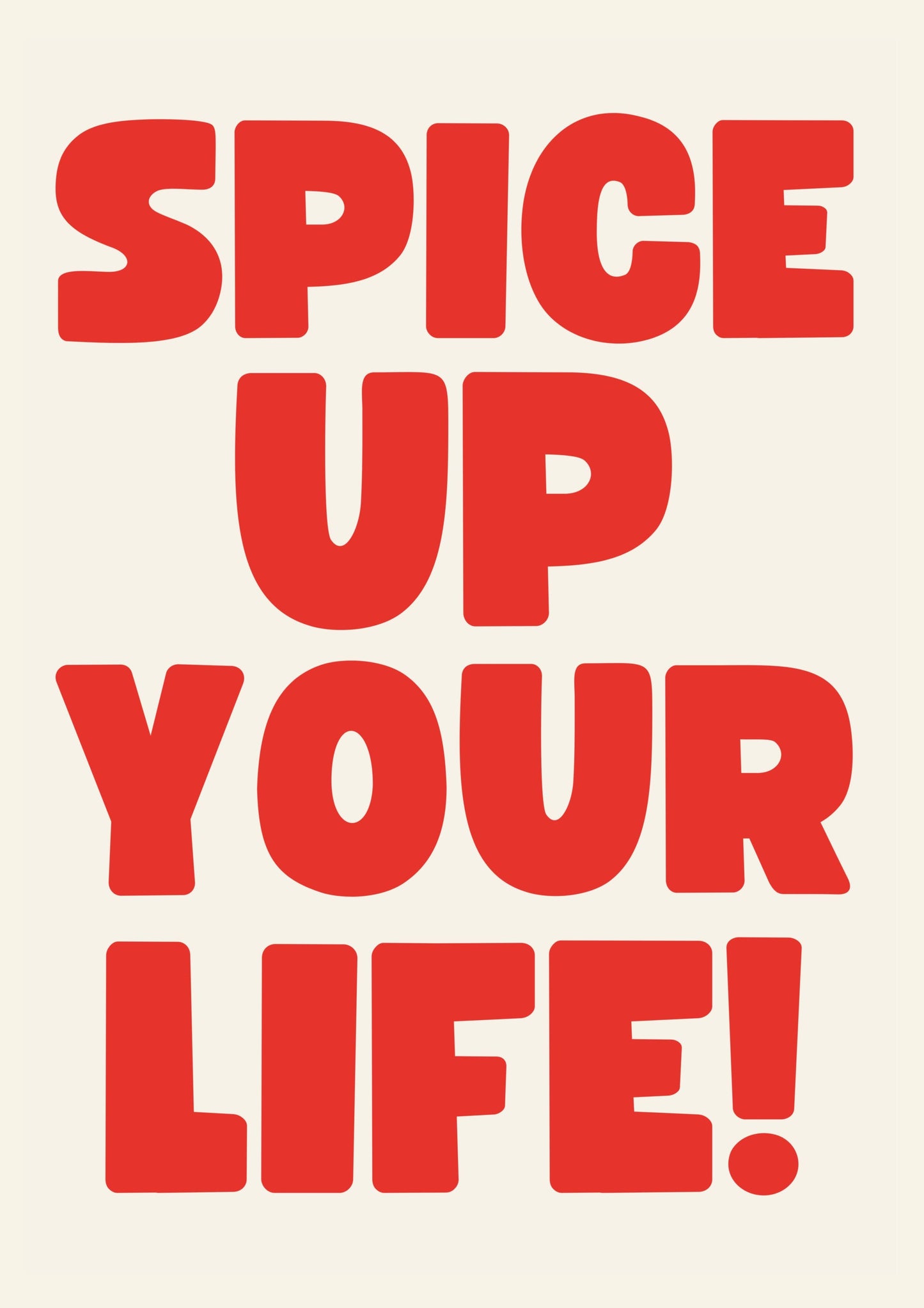 Spice Up Your Life Prints